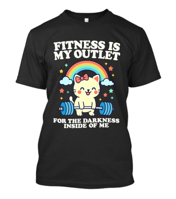 Fitness Is My Outlet For The Darkness Inside Of Me Cute Cat Weightlifting Rainbow T-Shirt