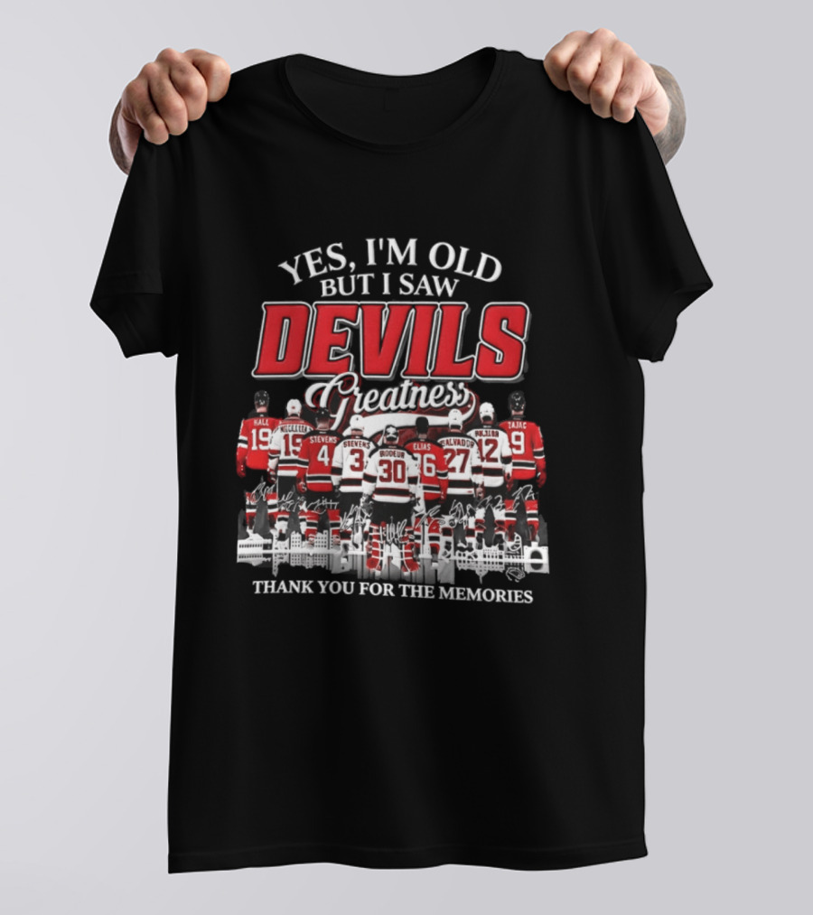Yes I'm Old But I Saw Devils Legends Greatness Thank You For The Memories T-Shirt