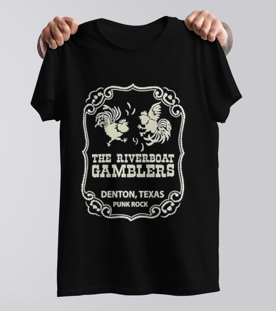Riverboat Gamblers Denton Texas Punk Rock Rooster T-Shirt
