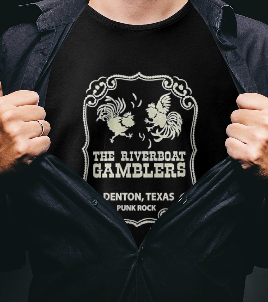 Riverboat Gamblers Denton Texas Punk Rock Rooster T-Shirt