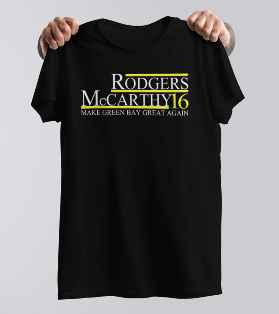 Rodgers McCarthy 16 Make Green Bay Great Again T-Shirt