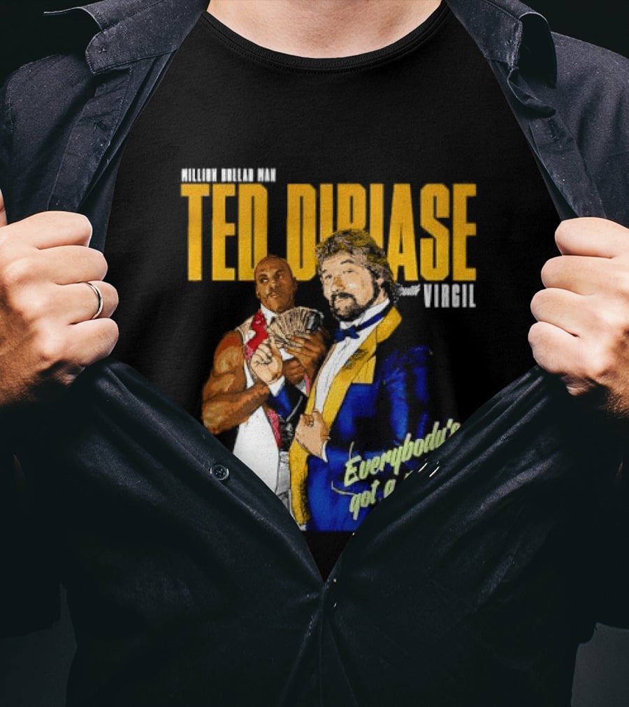 Million Dollar Man Ted DiBiase And Virgil Everybody's Got A Price T-Shirt