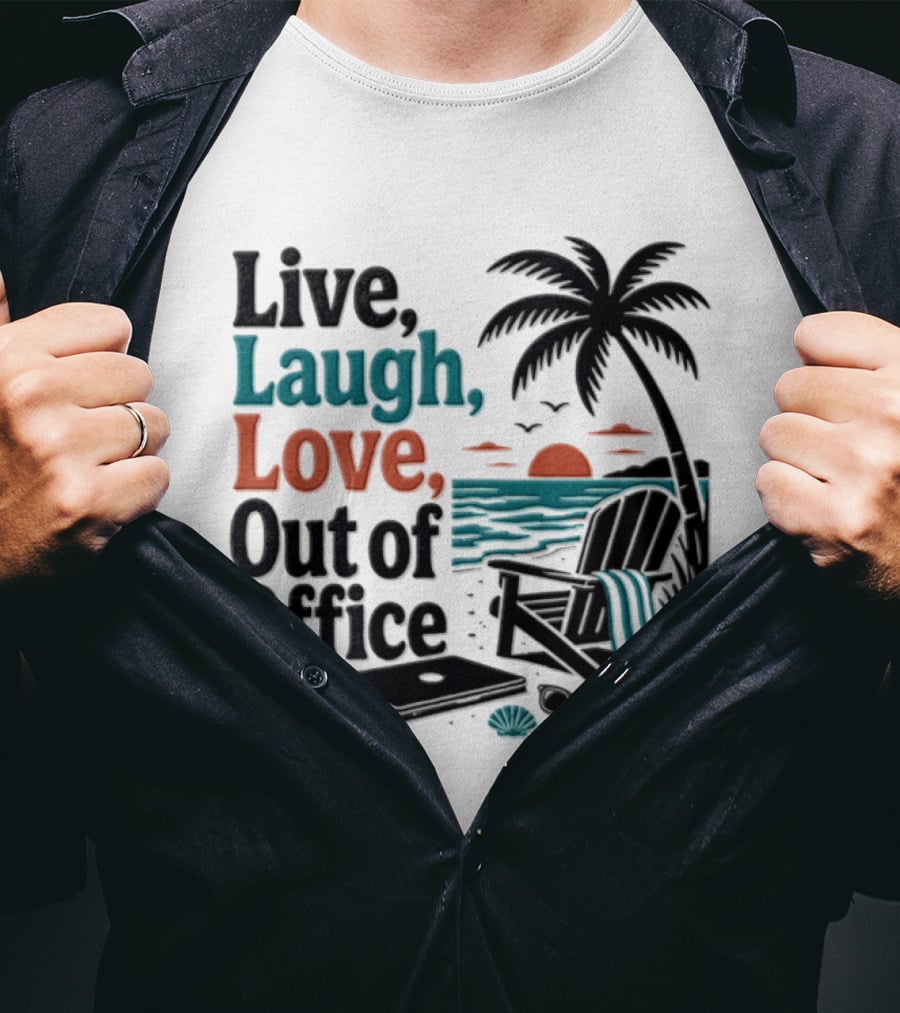 Live Laugh Love Out Of Office Beach Vacation Sunset Palm Tree Scene T-Shirt