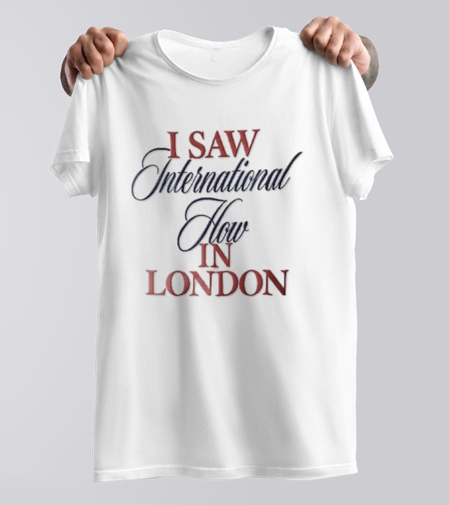 I Saw International Flow In London Red Serif Blue Script T-Shirt