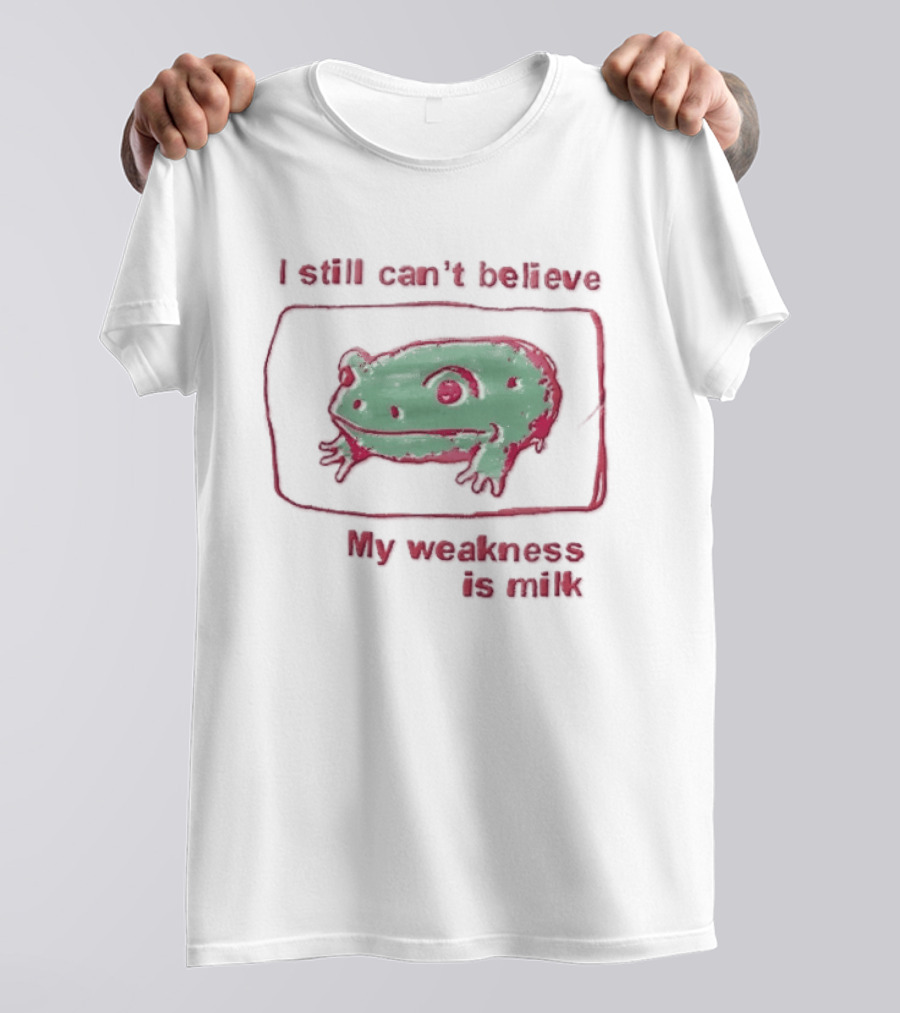I Still Cant Believe My Weakness Is Milk Green Frog Pink Box T-Shirt