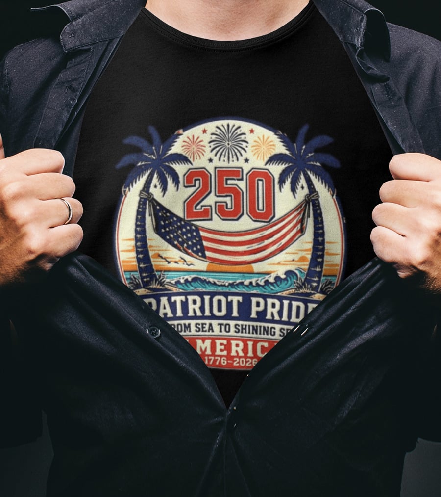 250 Patriot Pride America 1776 2026 From Sea To Shining Sea T-Shirt