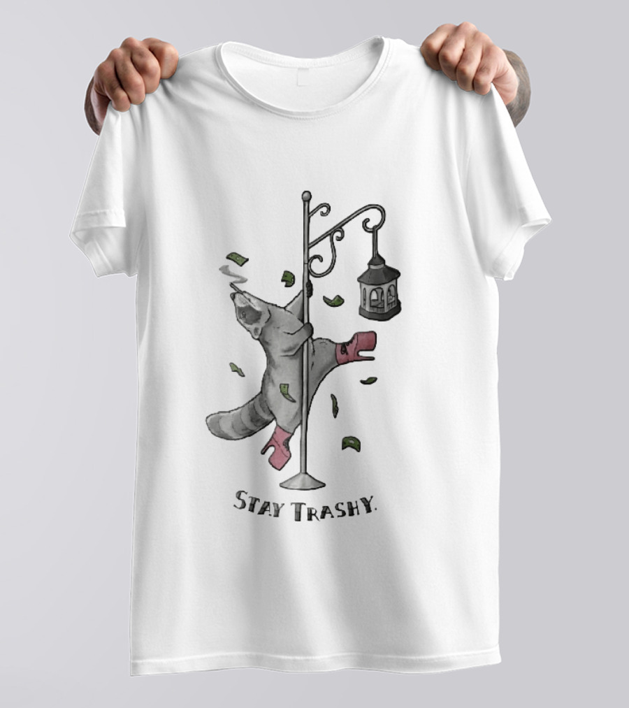 Stay Trashy Raccoon Smoking Pole Dancing Bird Feeder T-Shirt