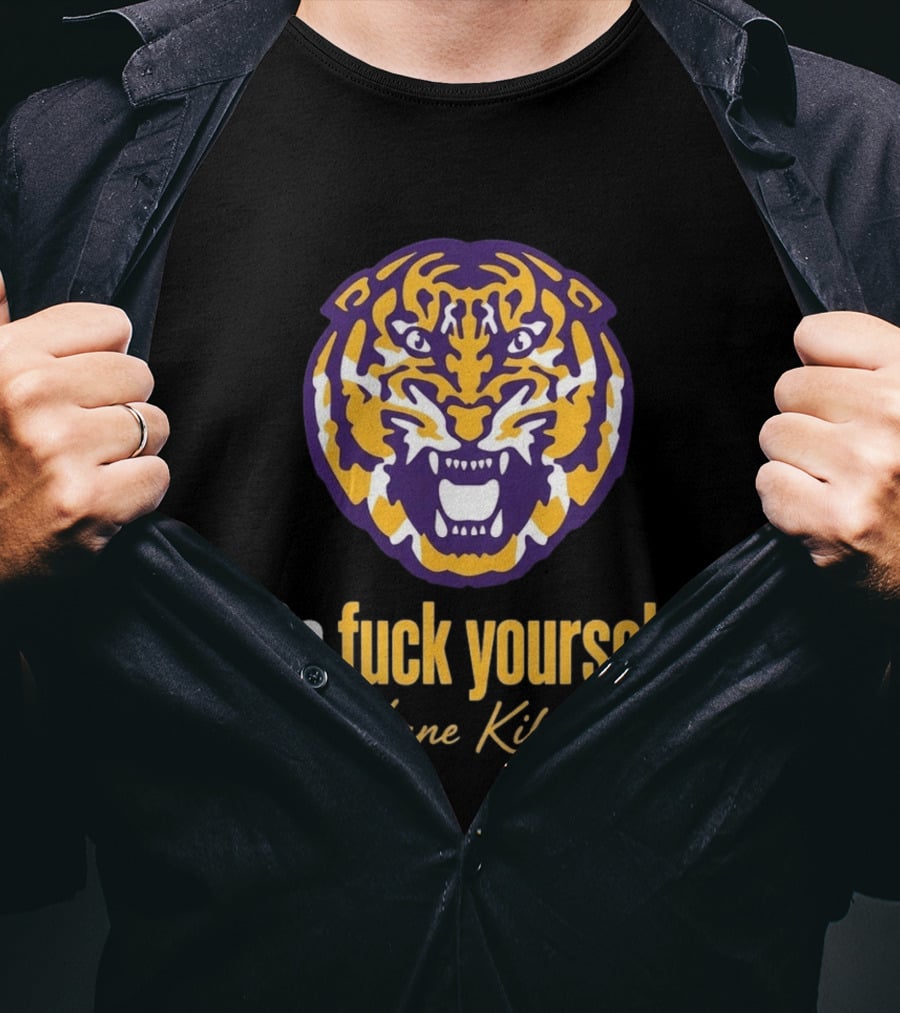 Go Fuck Yourself Tiger Lane Kiffin 2026 T-Shirt