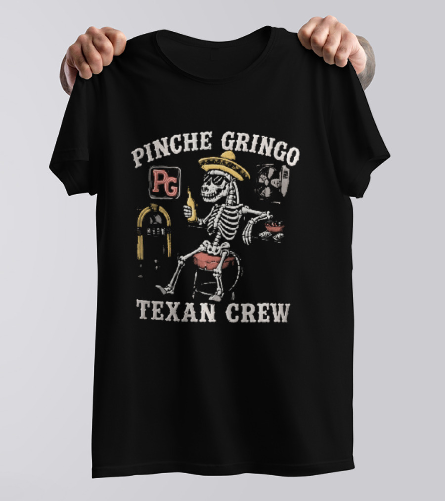 Pinche Gringo Texan Crew Skeleton Sombrero Jukebox Bar Beer T-Shirt