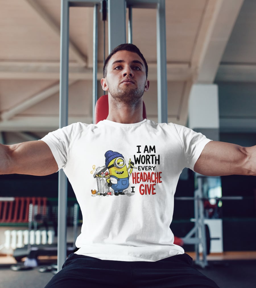 Minion Garbage I Am Worth Every Headache I Give Banana Scene T-Shirt