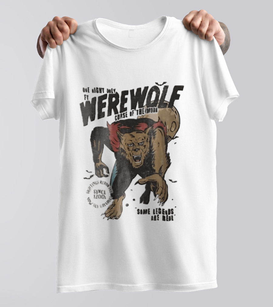 One Night Only Werewolf Curse Of The Moon Since 2008 Some Legends Are Real T-Shirt