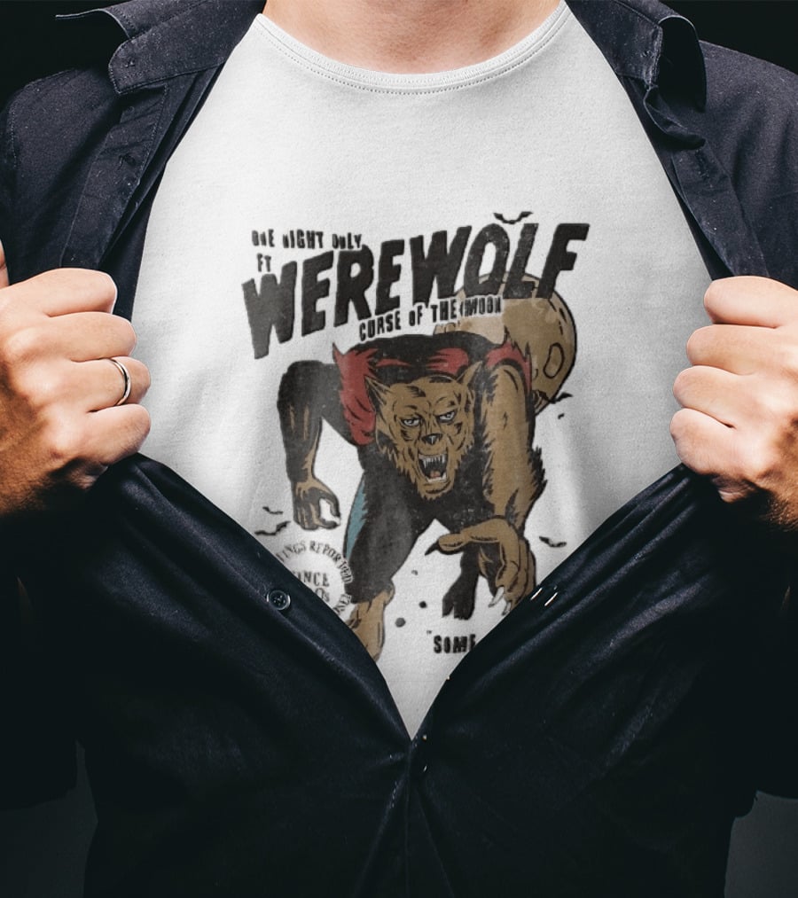 One Night Only Werewolf Curse Of The Moon Since 2008 Some Legends Are Real T-Shirt