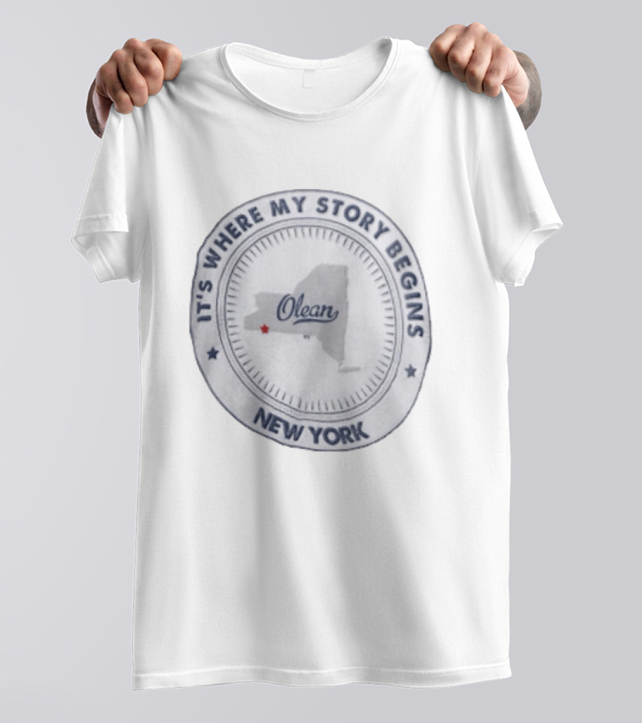 It's Where My Story Begins Olean New York State Map T-Shirt