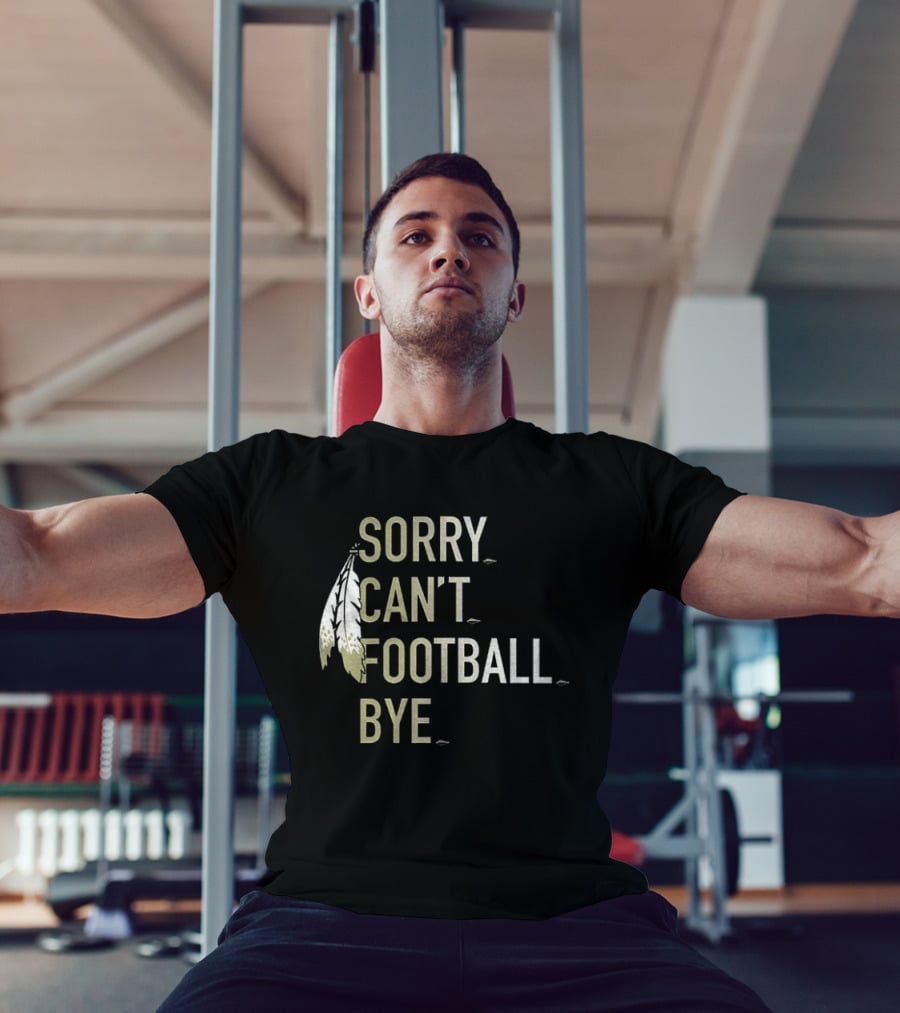 Washington Commanders Football Sorry Can’t Football Bye T-Shirt