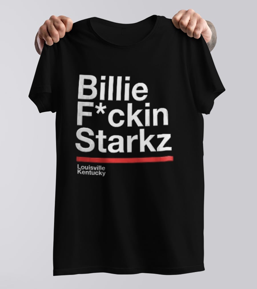 Billie F*ckin Starkz Louisville Kentucky Red Bar T-Shirt