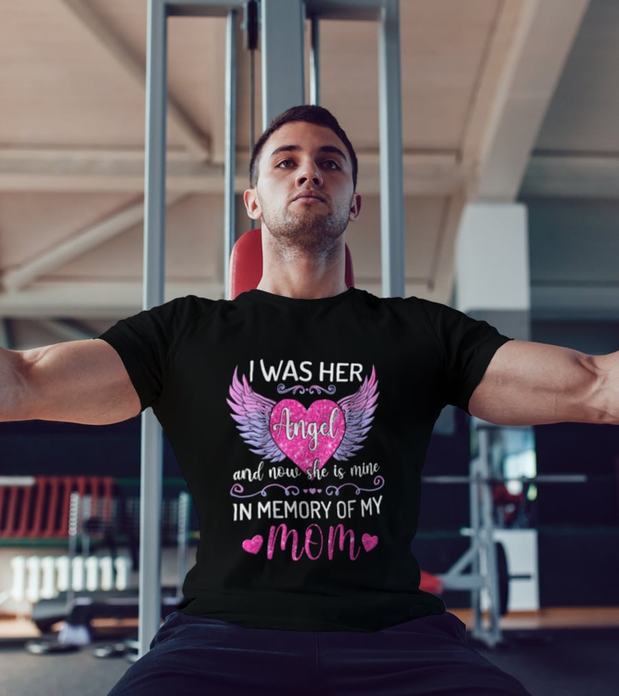 I Was Her Angel And Now She Is Mine In Memory Of My Mom Pink Wings Hearts T-Shirt