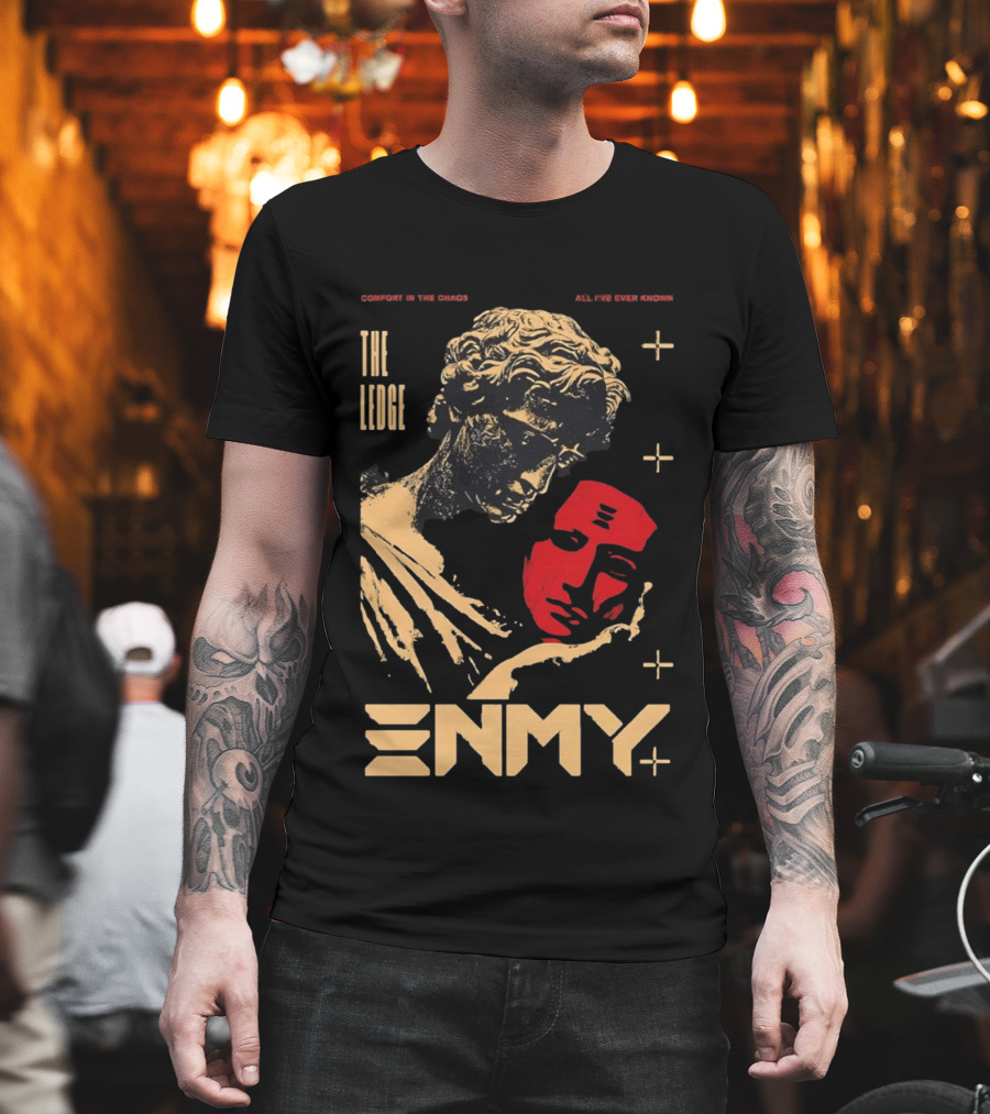 The Ledge Enmy Comfort In Chaos All I've Ever Known T-Shirt