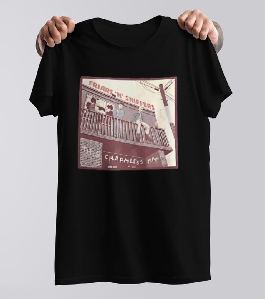 Friars N Sniffers Charmless Man Two Figures Balcony Broken Windows T-Shirt