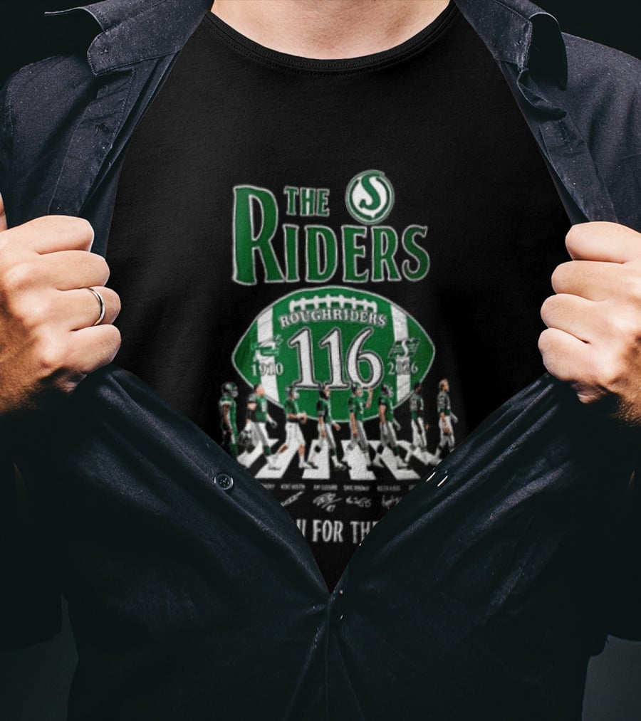 The Riders 116 Roughriders Thank You For The Memories 1910 2026 Saskatchewan T-Shirt