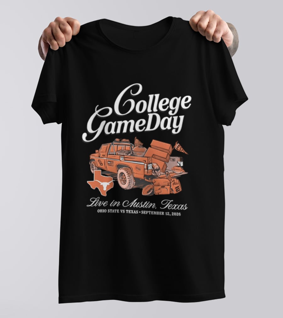 College GameDay Live In Austin Texas Ohio State Vs Texas September 12 2026 T-Shirt