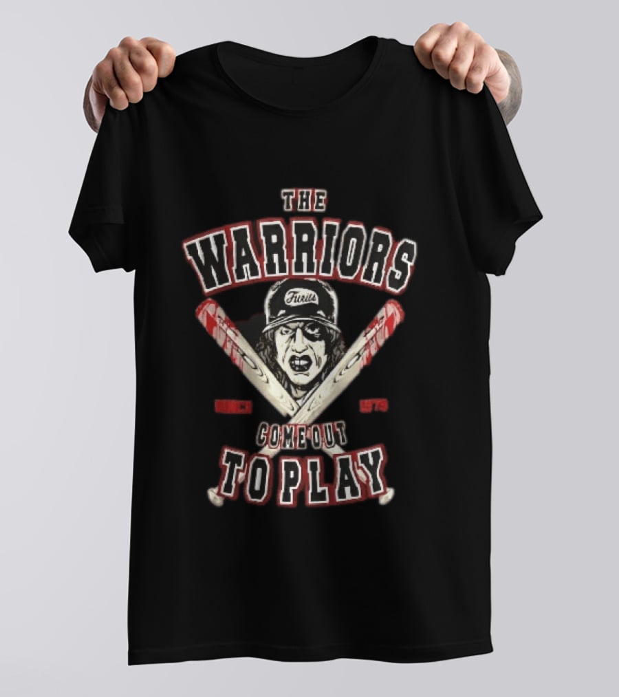The Warriors Come Out To Play Baseball Fury Crossed Bloody Bats Since 1979 T-Shirt