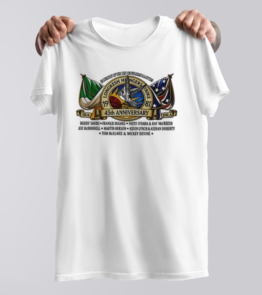 Long Kesh Hunger Strike 1981 IRA INLA 45th Anniversary Memorial Martyrs T-Shirt