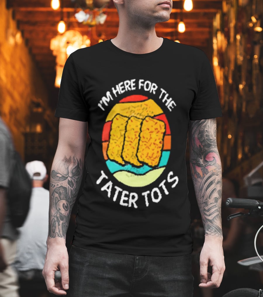I'm Here For The Tater Tots Retro Food Lover T-Shirt