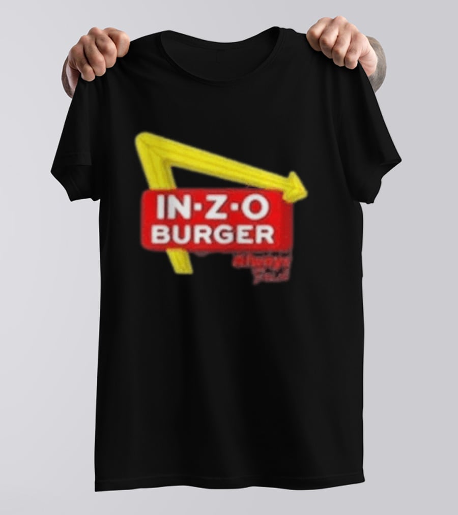 IN Z O Burger Always T-Shirt