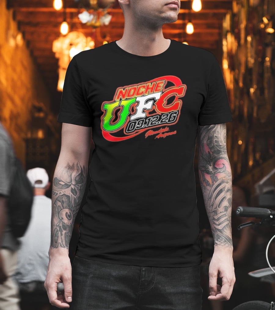 Noche UFC Salsa Verde 09.12.26 Glendale Arizona Event T-Shirt
