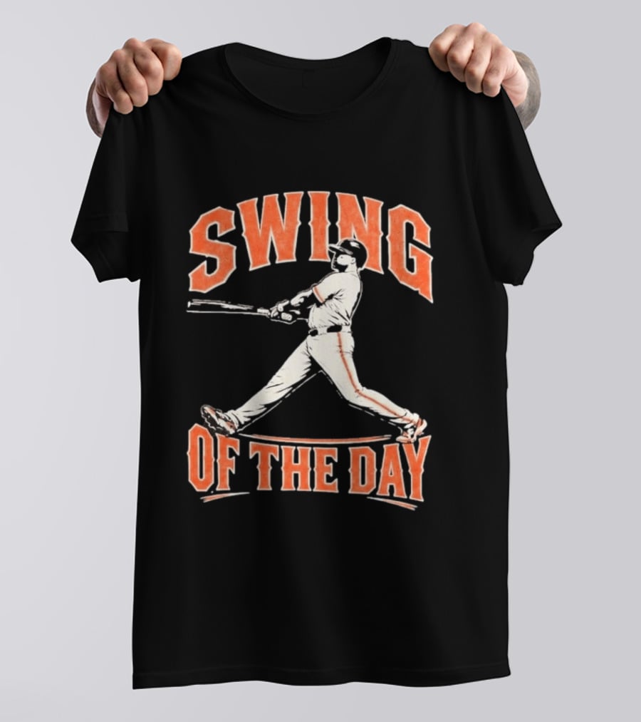 SF Giants Swing Of The Day Baseball 2026 T-Shirt