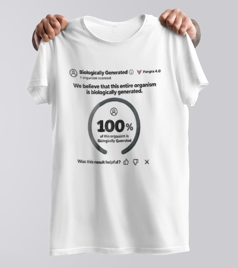 Biologically Generated Ai Detector Ui 100% Completely Biologically Generated T-Shirt