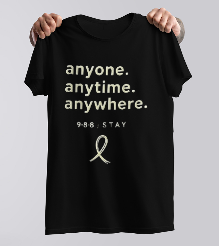 Anyone Anytime Anywhere 9 8 Stay Yellow Awareness Ribbon T-Shirt