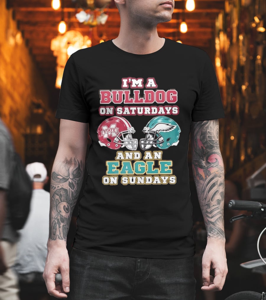 Mississippi State Bulldogs And Philadelphia Eagles Football Fan Saturdays And Sundays T-Shirt
