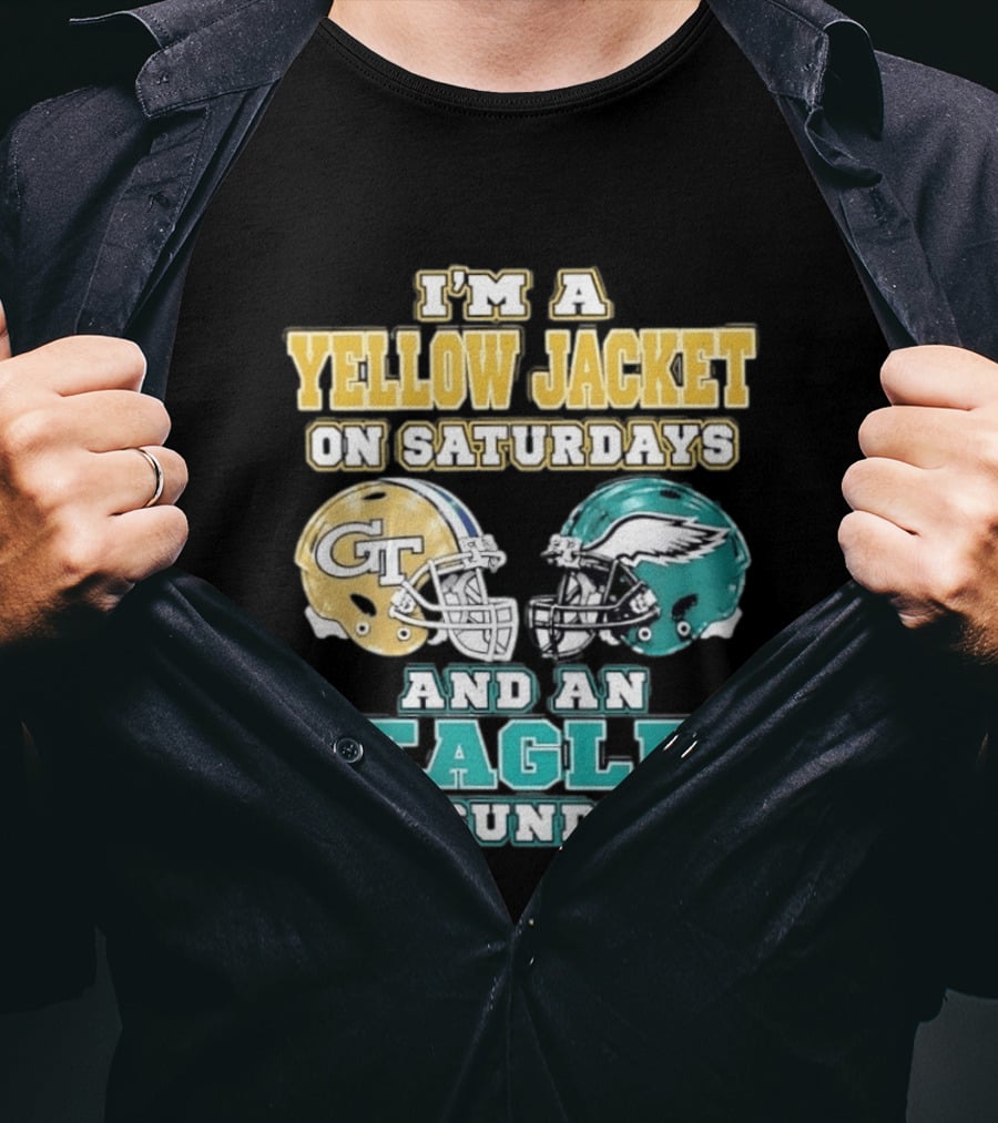 I'm A Yellow Jacket On Saturdays And An Eagle On Sundays GT Football Helmets T-Shirt