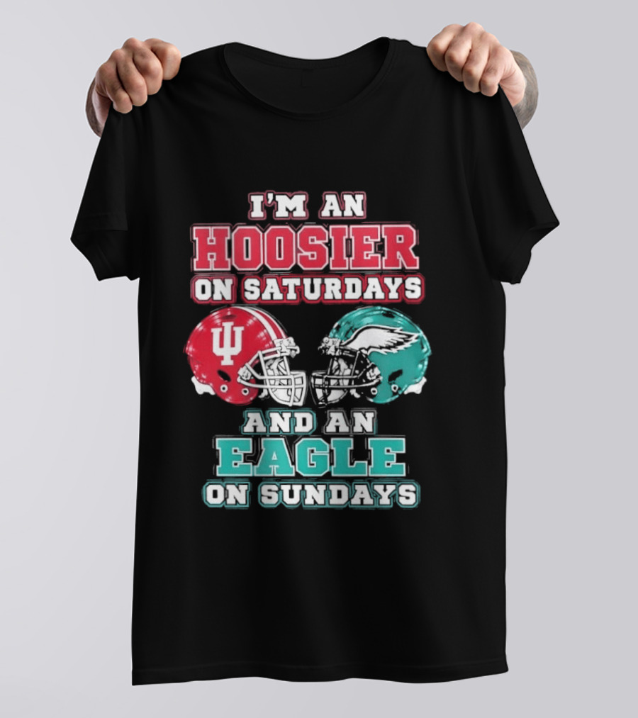 Indiana Hoosier Saturdays Philadelphia Eagle Sundays Football Fan Gear T-Shirt