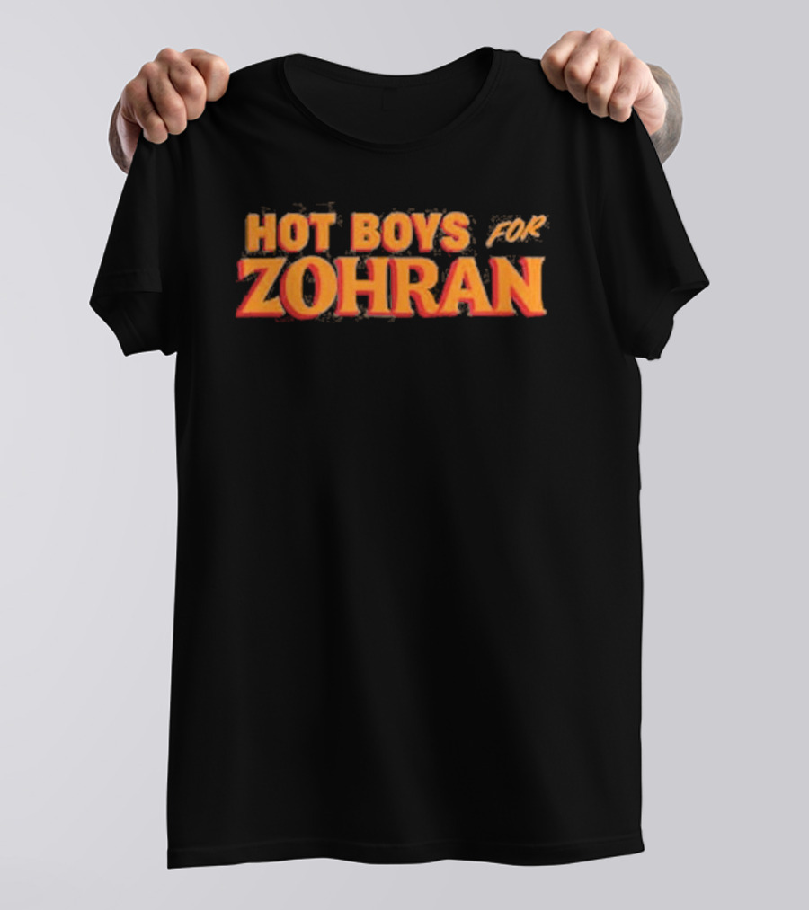 Hot Boys For Zohran Fiery Bold Letters T-Shirt