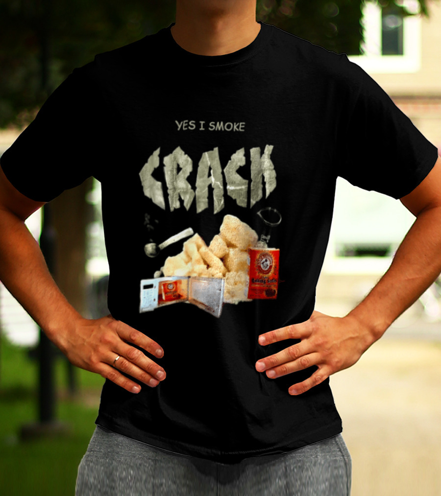 Yes I Smoke Crack Baking Soda Arm And Hammer Package T-Shirt
