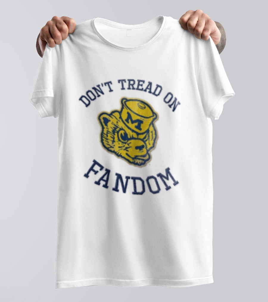 Don't Tread On Fandom Michigan Wolverines M Bear T-Shirt