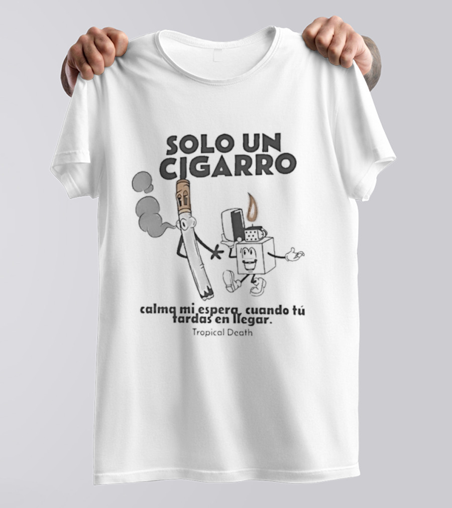 Solo Un Cigarro Calma Mi Espera Humorístico Personajes Ilustrativos T-Shirt