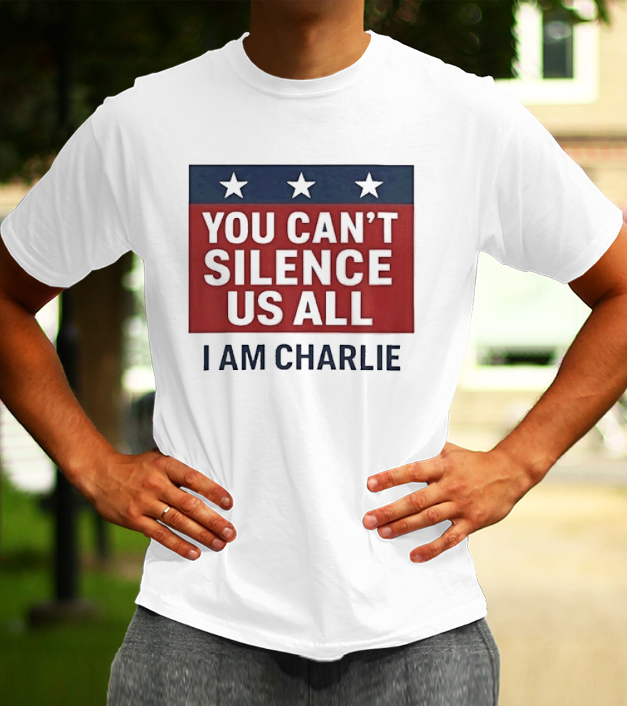 You Can't Silence Us All I Am Charlie Stars T-Shirt