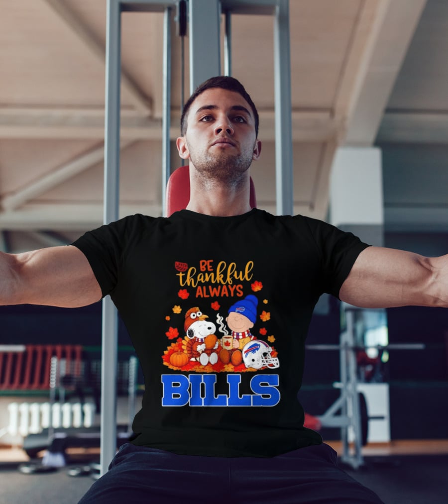 Be Thankful Always Snoopy Charlie Brown Buffalo Bills Autumn Fans T-Shirt