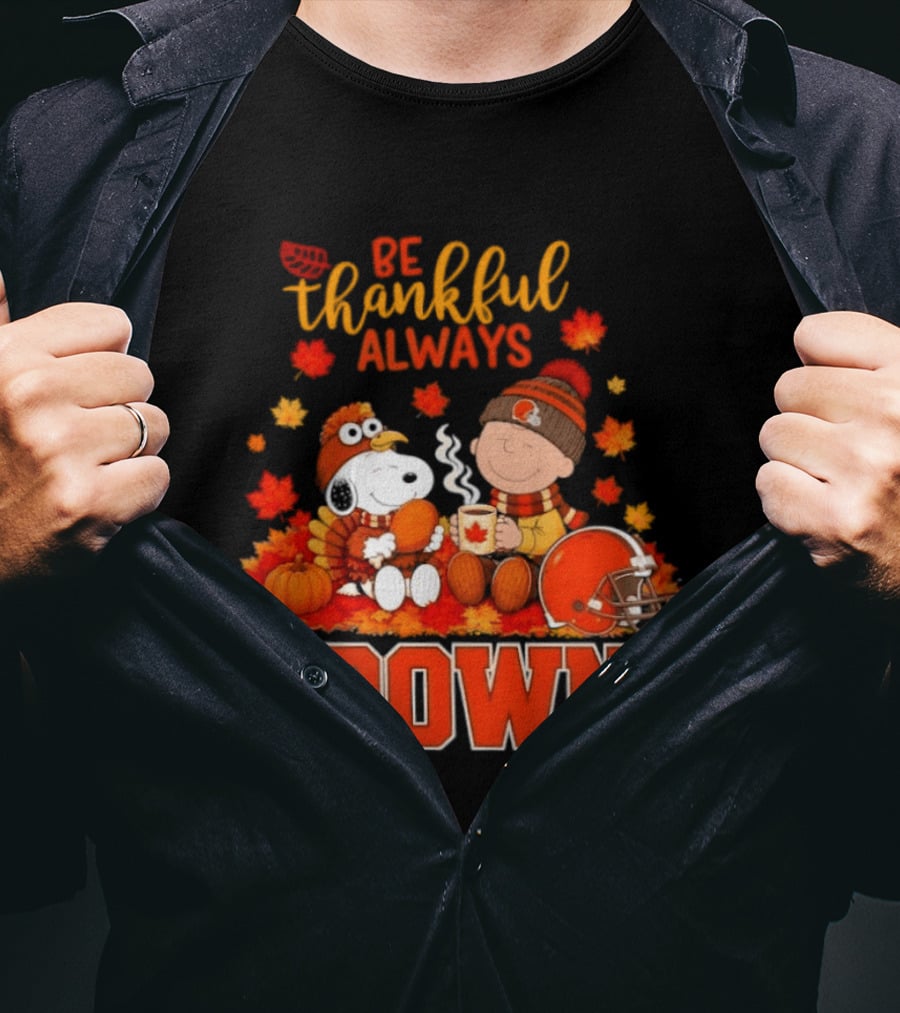Be Thankful Always Snoopy Charlie Brown Cleveland Browns Autumn Fans T-Shirt