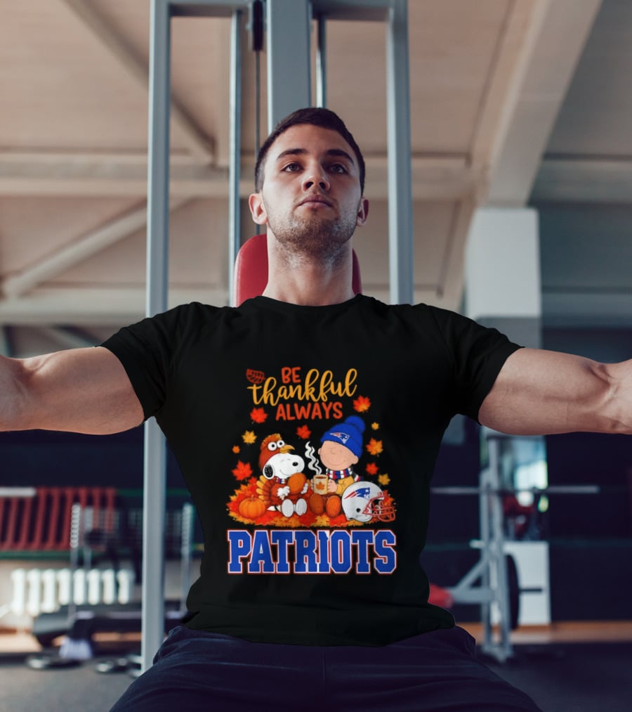 Be Thankful Always Snoopy And Charlie Brown With New England Patriots T-Shirt