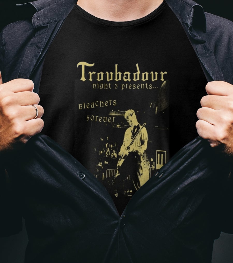 Troubadour Night 3 Presents Bleachers Forever September 12 2026 T-Shirt