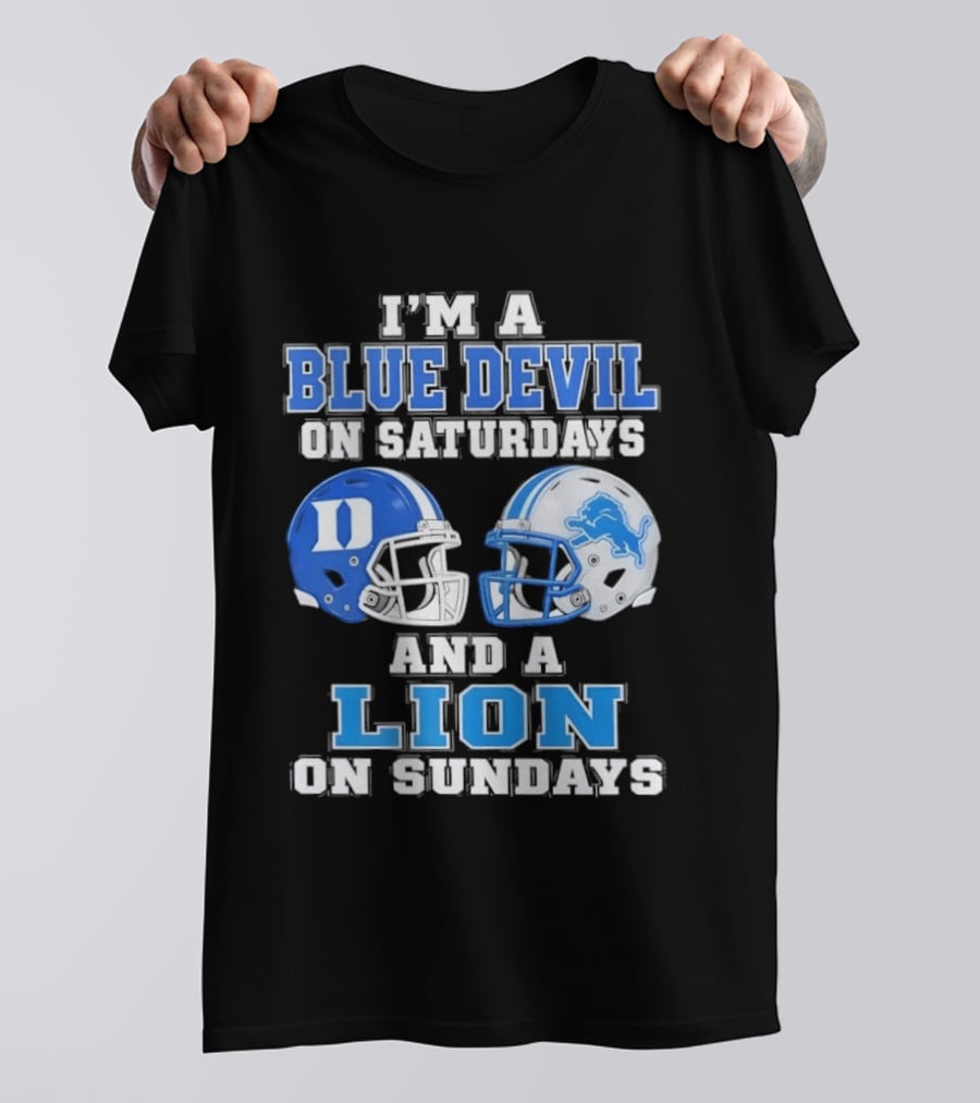 I'm A Blue Devil On Saturdays And A Lion On Sundays Helmets T-Shirt