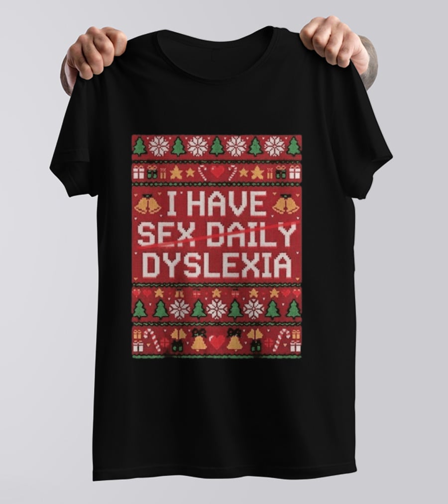 Colton Cowser Baltimore Orioles I Have Sex Daily Dyslexia Ugly Christmas T-Shirt