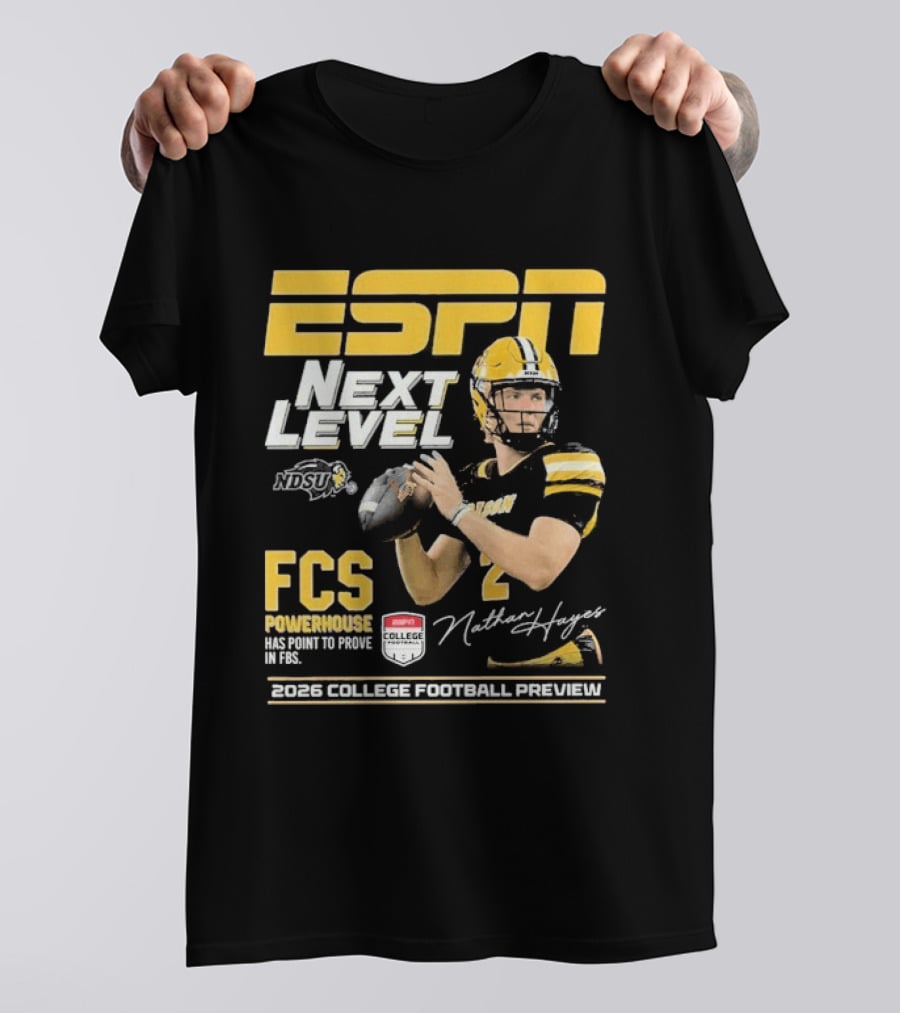 ESPN Next Level Nathan Hayes NDSU FCS Powerhouse FBS 2026 College Football Preview T-Shirt