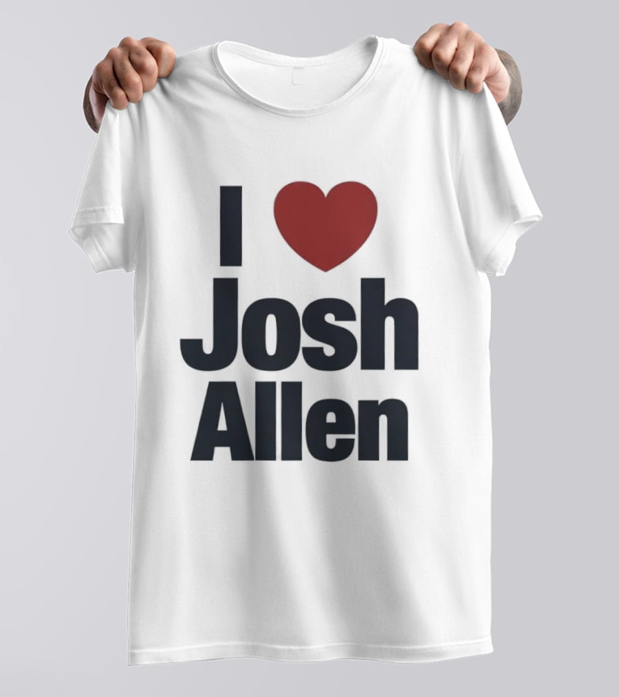 Buffalo Bills Fan I Heart Josh Allen T-Shirt