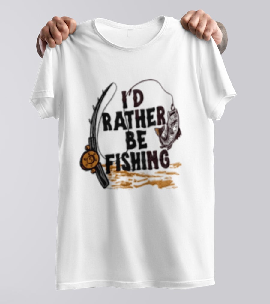 I'd Rather Be Fishing Reel Hook Outdoor Lovers T-Shirt