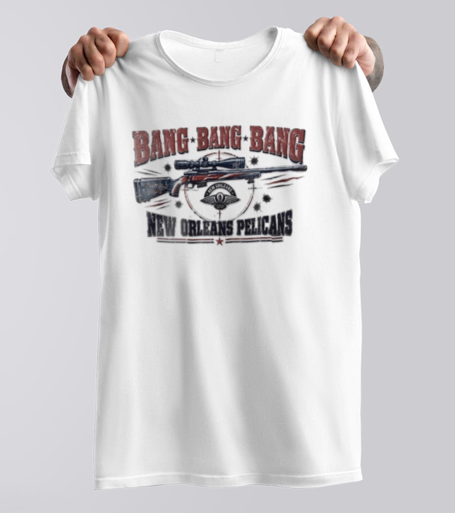 BANG BANG BANG New Orleans Pelicans Sniper Rifle Target Crosshairs Bullet Holes T-Shirt